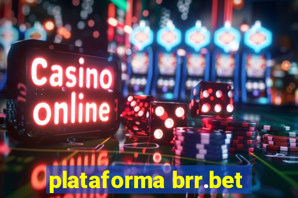 plataforma brr.bet